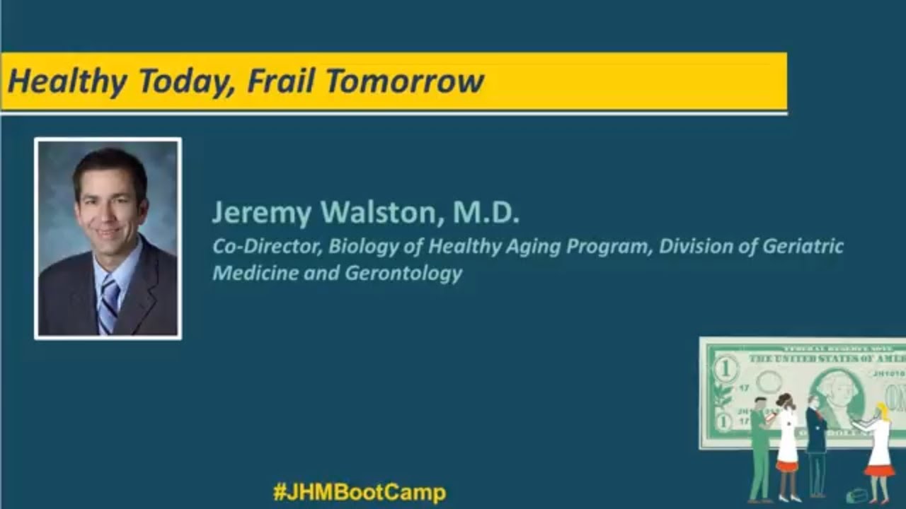 Healthy Today, Frail Tomorrow | Jeremy Walston, M.D. - YouTube