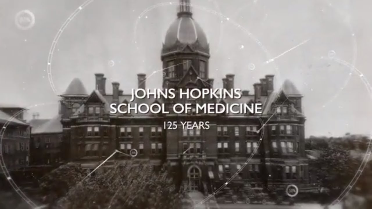 125 Years of the Johns Hopkins School of Medicine - YouTube